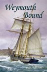 Weymouth Bound - Paul Weston - 9798223188643