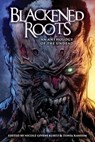 Blackened Roots: An Anthology of the Undead - L .Marie Wood ; Sumiko Saulson ; Craig L Gidney ; Milton Davis ; Brandon Massey ; Eden Royce ; Marc Abbott ; Moustapha Mbacké Diop ; Steven Van Patten ; Errick Nunnally - 9798223200932