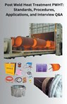 Post Weld Heat Treatment PWHT - Chetan Singh - 9798223216933