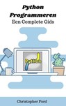 Python Programmeren - Een Complete Gids - Christopher Ford - 9798223229520