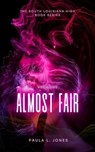 Almost Fair - Paula L. Jones - 9798223239475