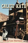 Calico Kate - Mary Lee Tiernan - 9798223247319