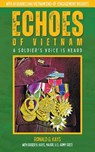 Echoes of Vietnam | A Soldier's Voice is Heard - Ronald Kays - 9798223256335