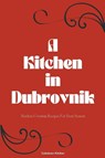 A Kitchen in Dubrovnik - Coledown Kitchen - 9798223263838