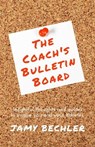 The Coach's Bulletin Board - Jamy Bechler - 9798223265429