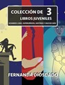 Colección de 3 libros juveniles: Hombres Lobo, Superhéroes, Misterio y mucho más - TOT ; Fernanda Diosdado - 9798223277569