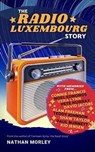 The Radio Luxembourg Story - Nathan Morley - 9798223310112