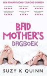 Bad Mother's Dagboek - Suzy K Quinn - 9798223317388