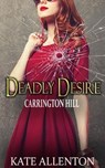 Deadly Desire - Kate Allenton - 9798223324041