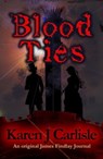 Blood Ties - Karen J. Carlisle - 9798223331025