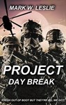 Project Daybreak - Mark W Leslie - 9798223345459