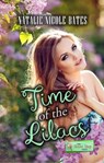 Time of the Lilacs - Natalie-Nicole Bates - 9798223365587