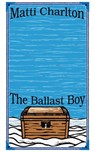 The Ballast Boy - Matti Charlton - 9798223368991