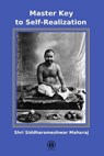 Master Key to Self-Realization - Shri Siddharameshwar Maharaj - 9798223374619