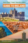 The First Time Traveller's Guide to Ireland - Brendan Tyrone - 9798223376309