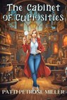 The Cabinet of Curiosities - Patti Petrone Miller - 9798223423423