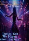 Jessica, Can We Discuss about Jeccinta? - Kent James Migwi - 9798223433606