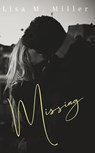 Missing - Lisa M. Miller - 9798223440482