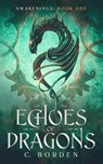 Echoes of Dragons - C. Borden - 9798223447412