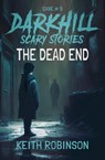 The Dead End - Keith Robinson - 9798223448303