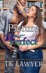 Picture Imperfect - TK Lawyer - 9798223449980