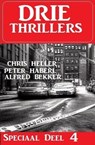 Drie Thrillers Speciaal Deel 5 - Alfred Bekker ; Chris Heller ; Peter Haberl - 9798223470199