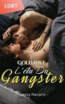 Gold Love - L'élu du gangster - Jessy Navarro - 9798223471868
