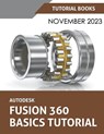 Autodesk Fusion 360 Basics Tutorial - Tutorial Books - 9798223477440