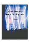 Music Business Artist Development Volume 1 - James Bruce - 9798223477938