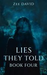 Lies They Told - Zee David - 9798223505303