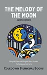 The Melody of the Moon and Other Stories - Coledown Bilingual Books - 9798223509028