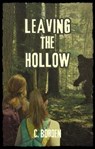 Leaving The Hollow - C. Borden - 9798223532651