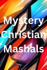 Mystery Christian Mashals - Art of Agape - 9798223545507