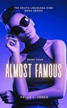 Almost Famous - Paula L. Jones - 9798223557180