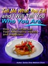 Tell Me What You Eat and I Will Tell You Who You Are. - Santos Omar Medrano Chura - 9798223566403