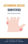 Autoimmune Disease Demystified - KASHYAP,  Ankita ; Sharma, Krishna N. - 9798223568827