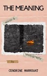 The Meaning - Cendrine Marrouat - 9798223574477
