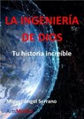 LA INGENIERÍA DE DIOS - Miguel Ángel Serrano López - 9798223587224