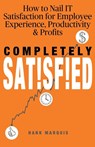 Completely Satisfied - Hank Marquis - 9798223594765
