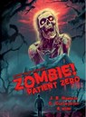 Zombie! Patient Zero - J. R. Handley ; Nick Garber ; Keith Hedger ; A.M. Stevens ; G Clatworthy ; Michael Walley ; Nathan Pedde ; Robert Tillsley ; Michael Gallagher - 9798223613299