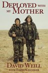 Deployed with my Mother - David Weill ; Tammy Chandler - 9798223625612