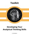 Developing Your Analytical Thinking Skills - A Scholtens - 9798223634324