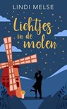 Lichtjes in de molen - Lindi Melse - 9798223639909