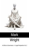 AI Ethics & Governance - A Legal Perspective Vol. 2 - Mark Wright - 9798223654896