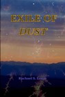 Exile Of Dust - Rachael S Lucas - 9798223658689