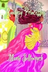 Runaway Princesses - Marie Seltenrych - 9798223666134