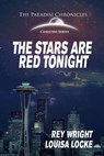The Stars are Red Tonight - Rey Wright ; Louisa Locke - 9798223667438