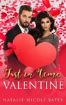 Just in Time, Valentine - Natalie-Nicole Bates - 9798223668596