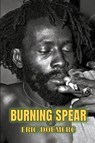 Burning Spear - Eric Doumerc - 9798223671480