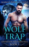 Wolf Trap: A Shifter and Fae Romance - Margo Bond Collins - 9798223674641